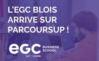 L’EGC Business School Blois arrive sur Parcoursup !